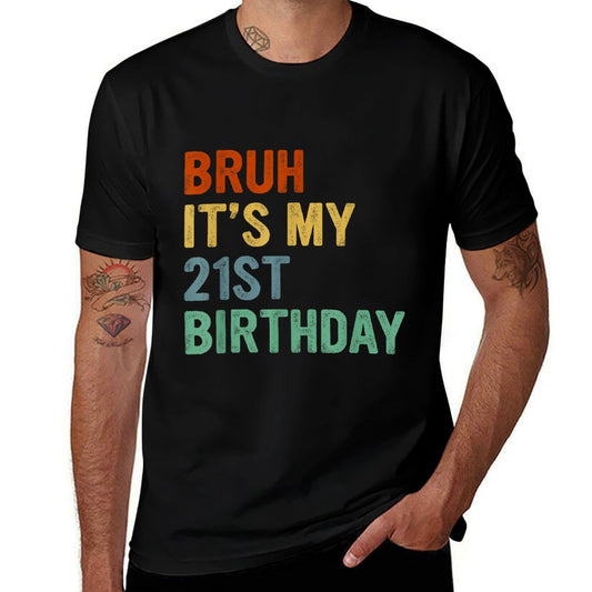 Bruh It's My 21st Birthday 21 Year Old Birthday  Oversized Silhouette T-Shirt