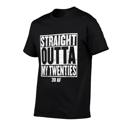 30th Birthday Gift STRAIGHT OUTTA MY TWENTIES 30 AF  Vintage-inspired T-Shirt