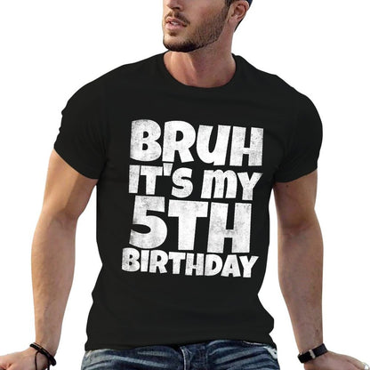 Kids Bruh It's My 5th Birthday Boy Gifts 5 Year Old Five BDay  Slim-fit Cut T-Shirt