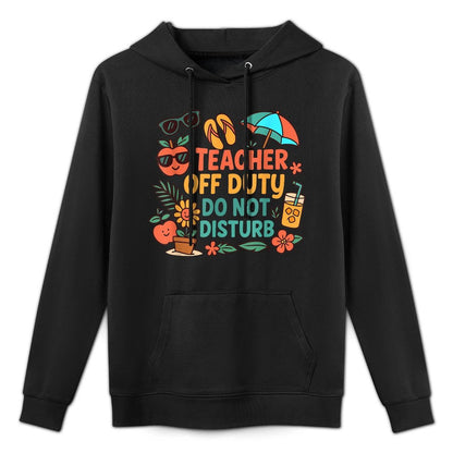 Teacher Off Duty Funny Summer Break for Teachers on Vacation Easy Care Hoodie