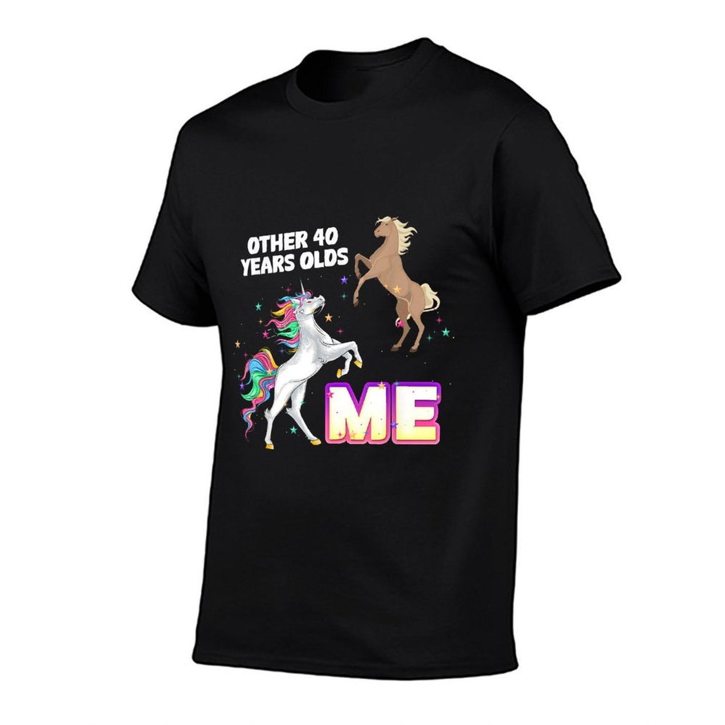 Unicorn Personalized Other 40 Years Old Birthday To Me 40th  Eco-friendly Material T-Shirt