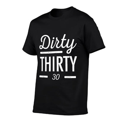 30th Birthday Dirty Thirty  Ribbed Collar T-Shirt