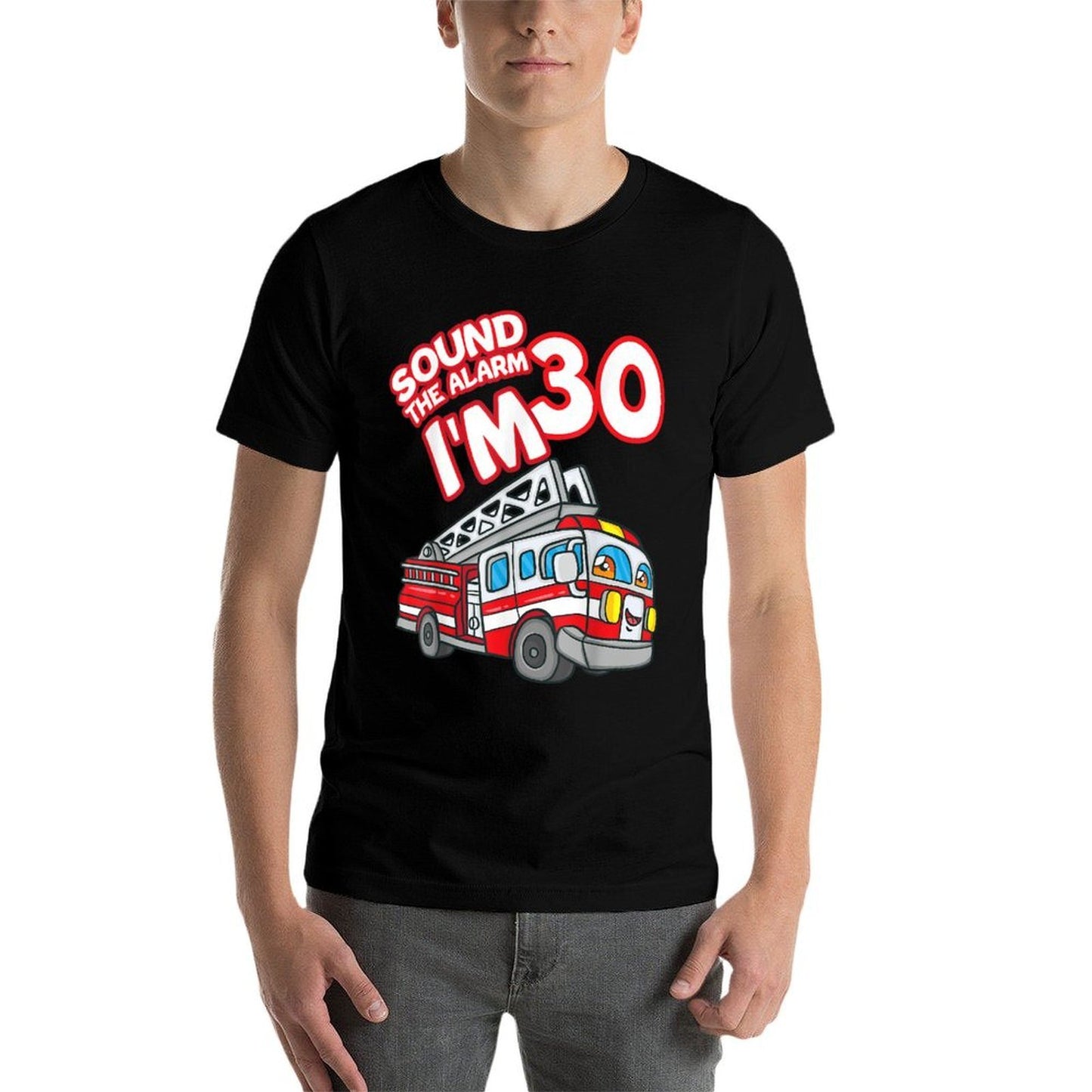 Sound The Alarm I'm 30 Fire Engine Firefighter 30th Birthday  Quick-drying T-Shirt