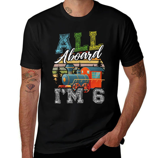 Kids All Aboard I’m 6 Funny Train Happy Birthday Boys Girls  Easy-care T-Shirt