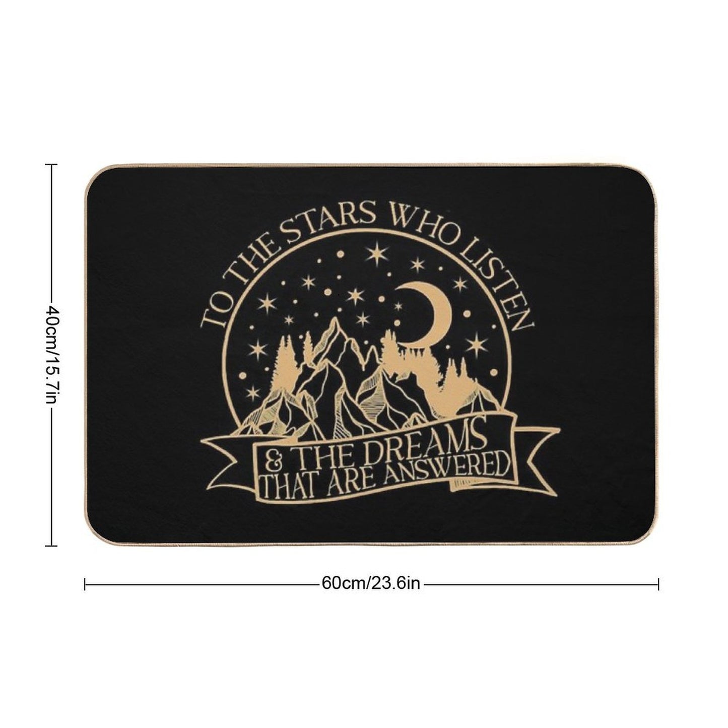To The Stars Who Listen And The Dreams That Are Answered, Rhysand Quote  Long-Lasting Bath Mat