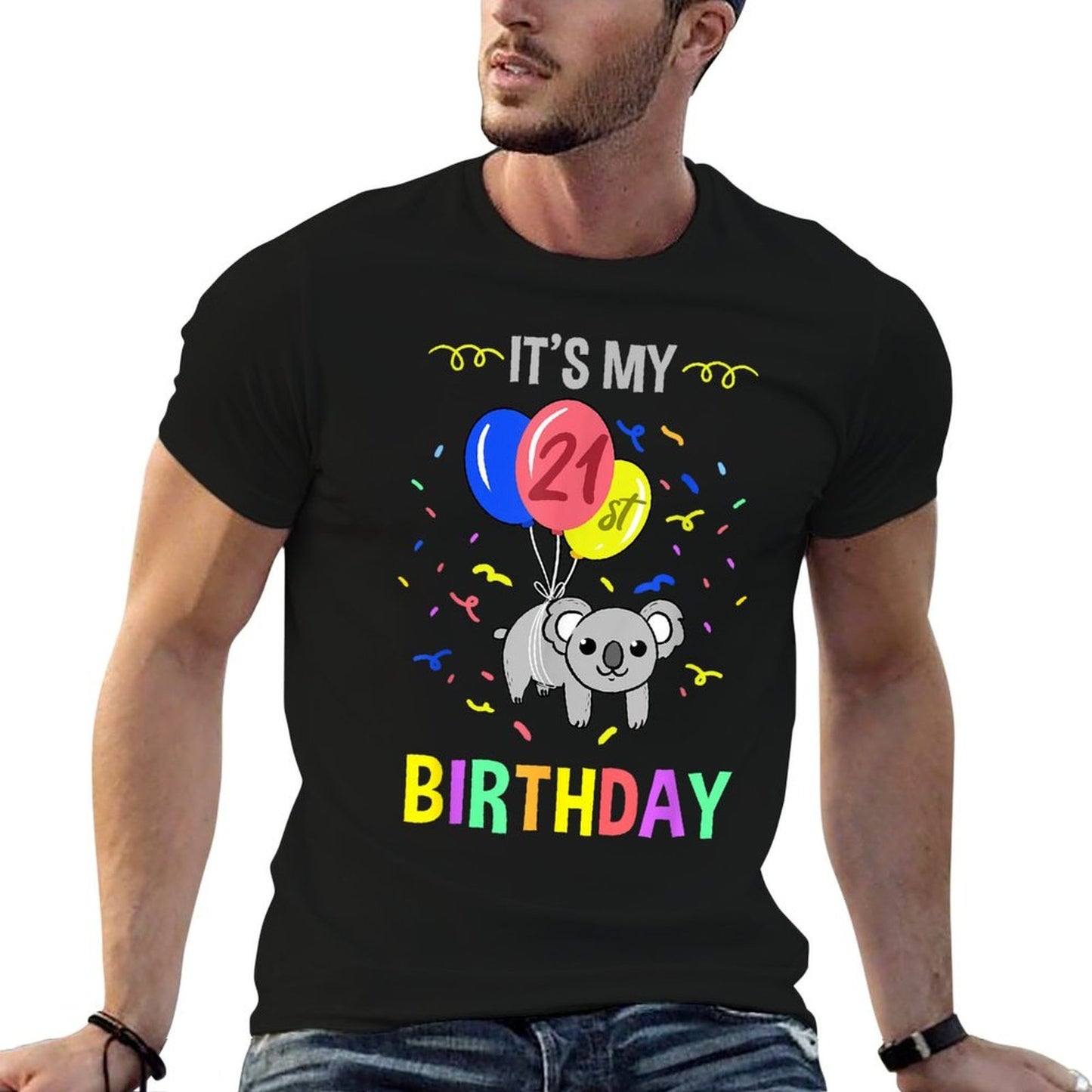Its My 21st Birthday Koala  Stretchy T-Shirt
