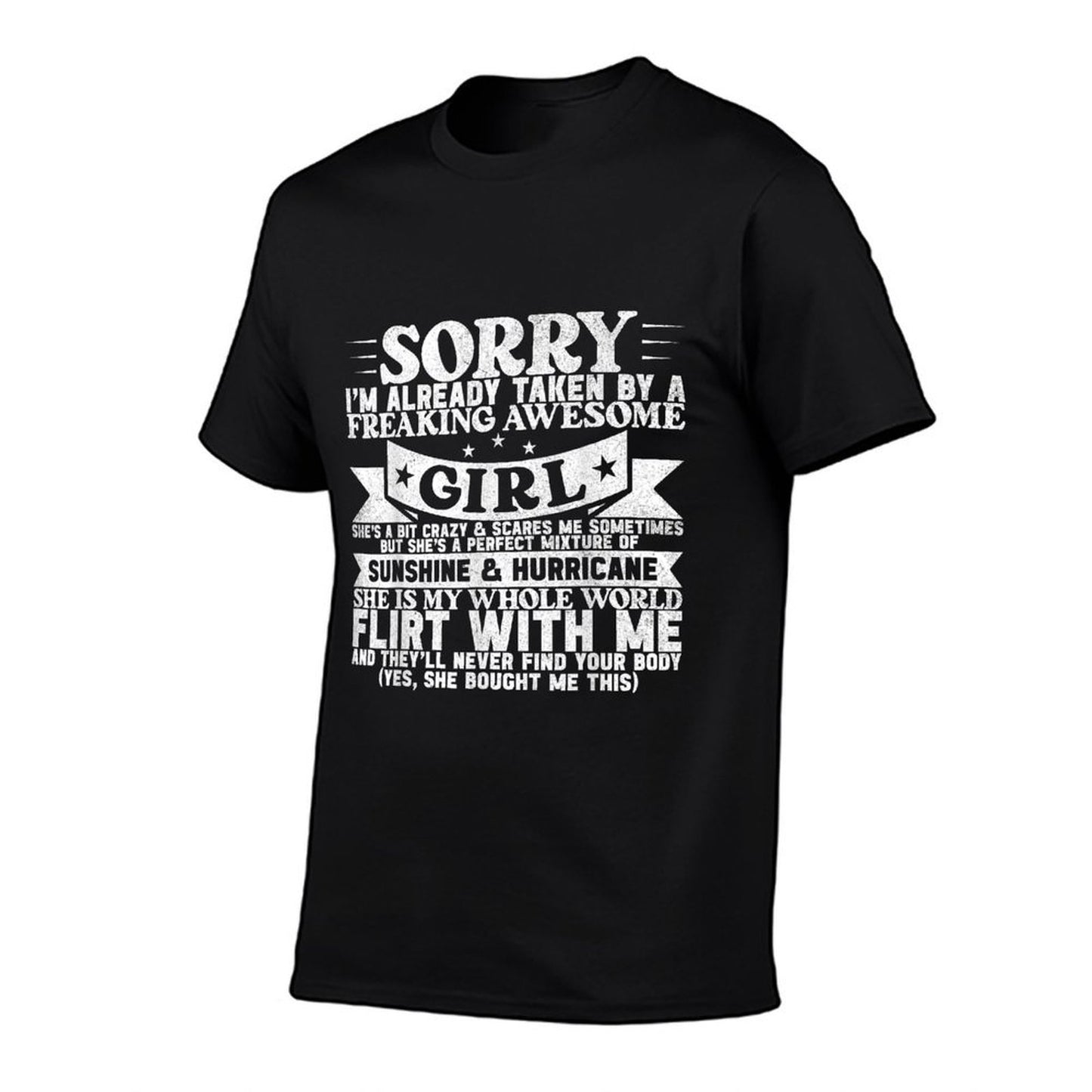 Sorry I'm Already Taken By Freaking Awesome Girl Boyfriend  Classic T-Shirt