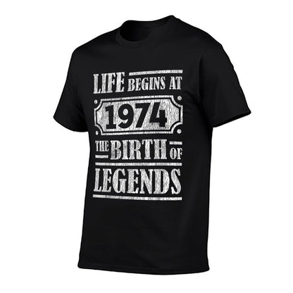 50 Year Old Life Begins 1974 Birth Of Legends 50th Birthday  Wrinkle-resistant T-Shirt