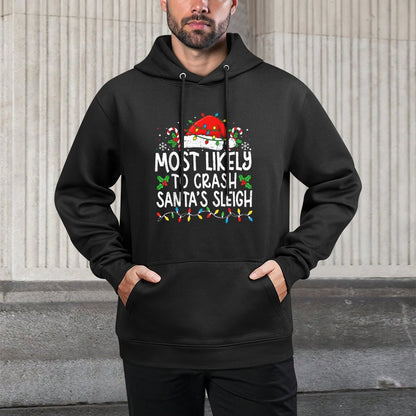 Most Likely to Crash Santa Sleigh Family Matching Christmas All-Day Comfort Hoodie
