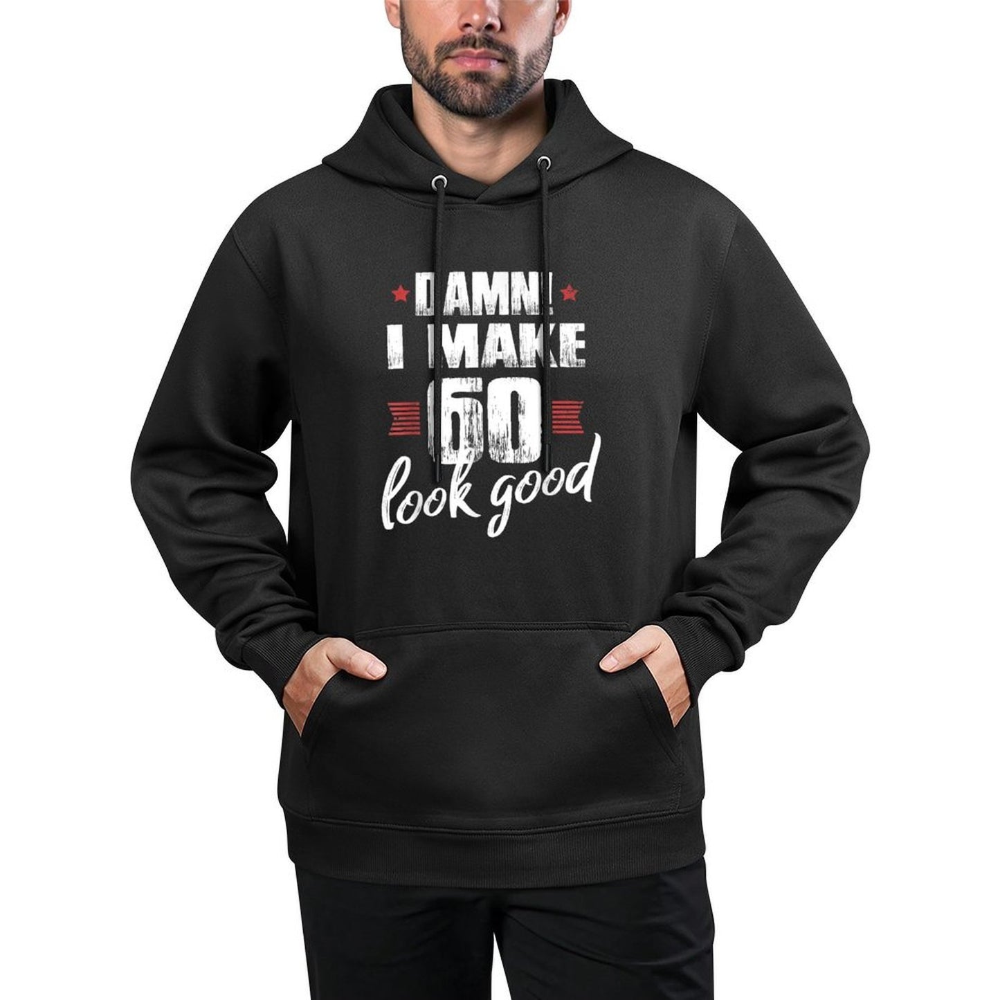 60th Birthday Giftss for Men, Damn I Make 60 Look Good Kangaroo Pocket Hoodie
