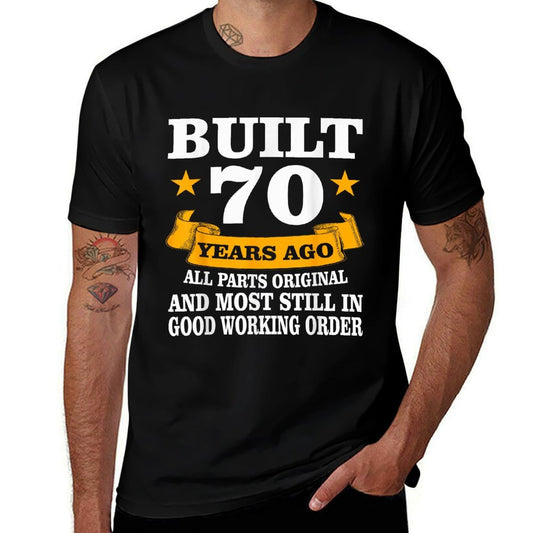 Vintage Built 70 Years Ago All Parts Original 70th Birthday  Versatile T-Shirt
