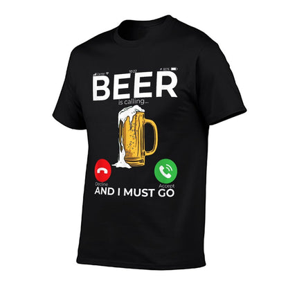 Beer Is Calling And I Must Go  Lightweight T-Shirt
