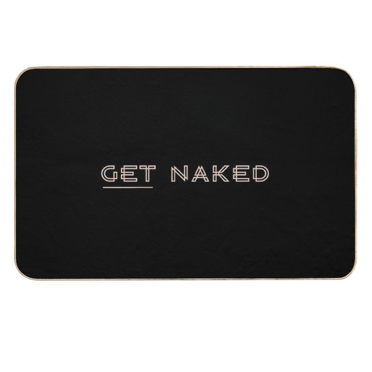 Funny Get Naked  Toxin-Free Bath Mat