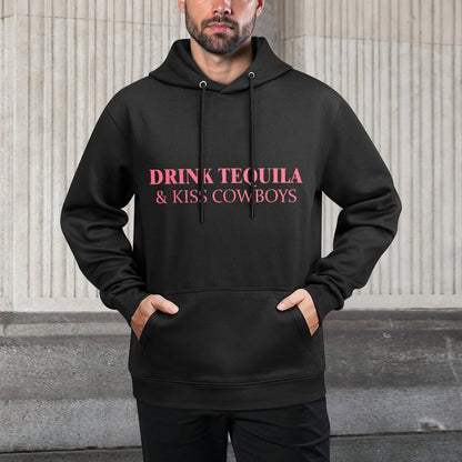Drink Tequila  Kiss Cowboys Apparel Adjustable Hood Hoodie