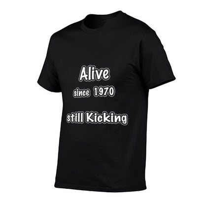 50th Birthday T - Alive Since 1960, Still Kicking  Summer-ready Fabric T-Shirt