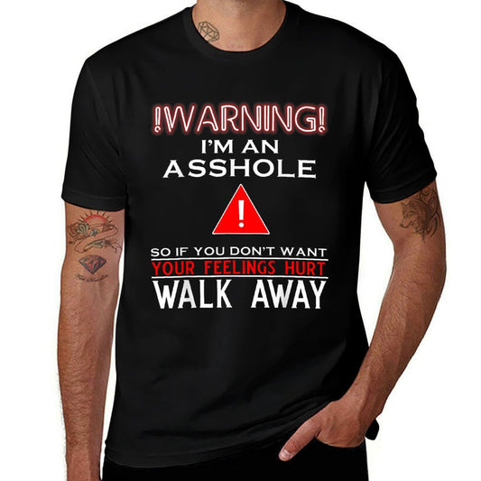 Warning I'm An Asshole So If You Don't Want Your Feelings Breathable T-Shirt