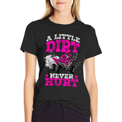 A Little Dirt Never Hurt 4 Wheeler ATV Quad Kids Girls  Fade-proof Color T-Shirt