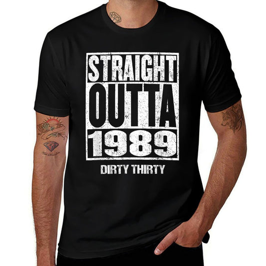 STRAIGHT OUTTA 1989 Dirty Thirty T 30th Birthday  Polyester Blend T-Shirt