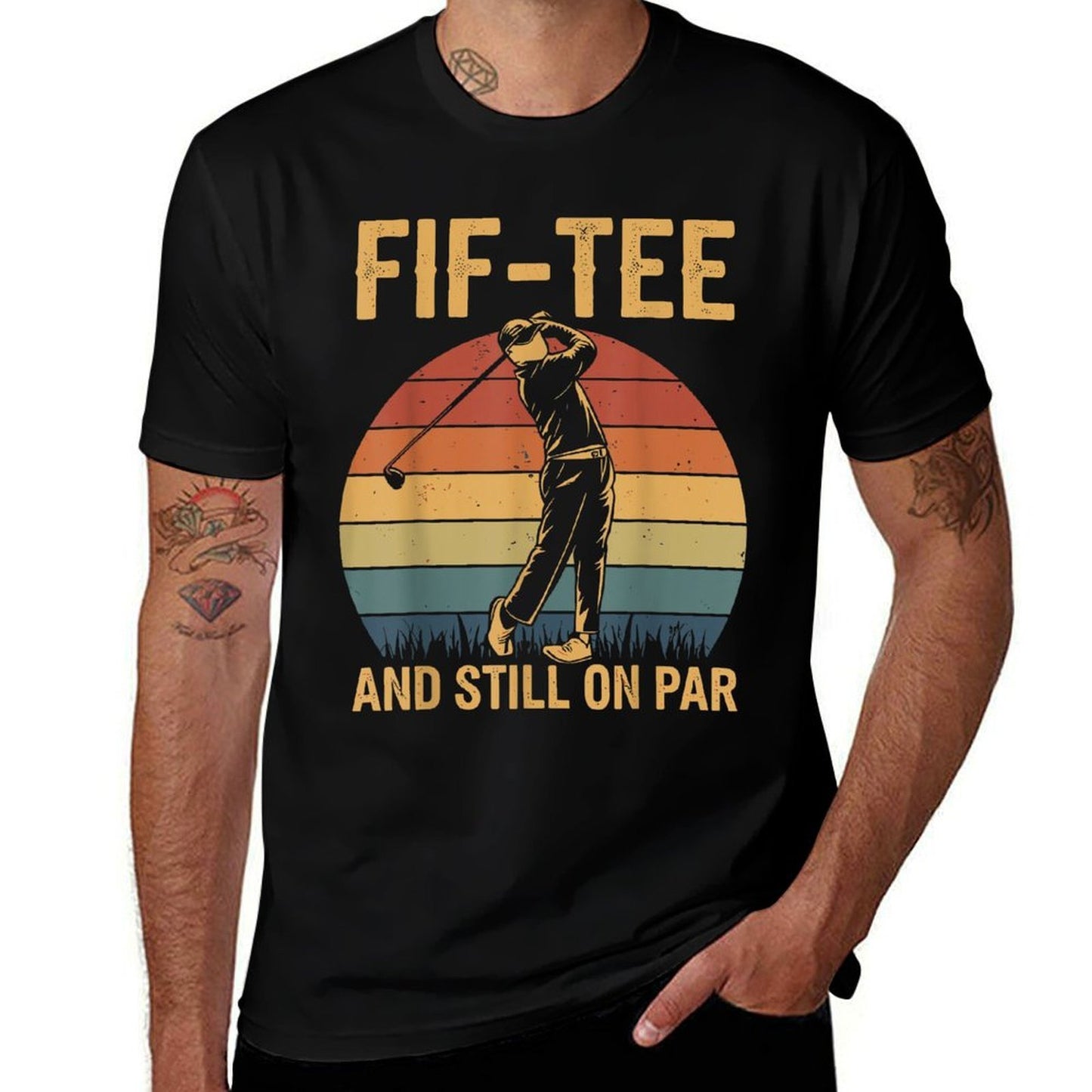 Fif-tee Golf Birthday Decorations Golf Pun And Still on Par  Slim-fit Cut T-Shirt