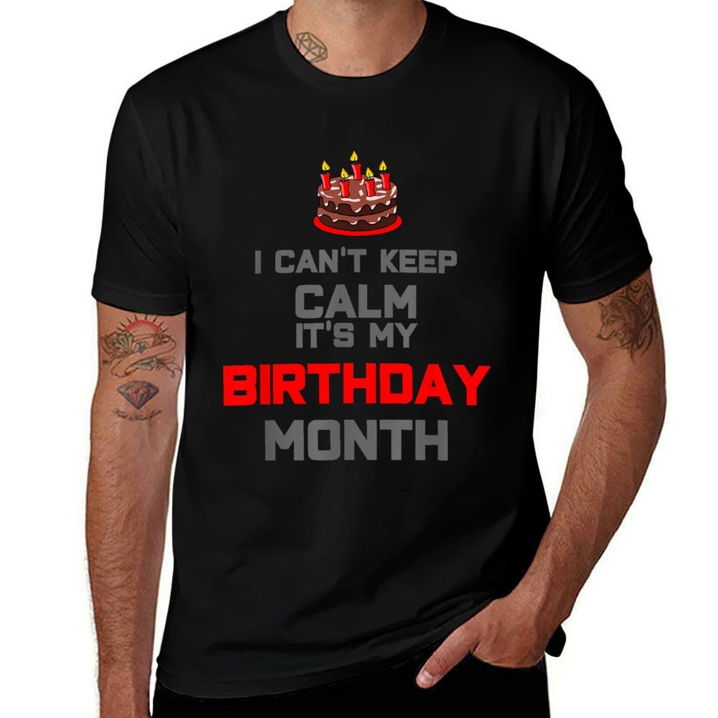 I Can't Keep Calm It's My Birthday Month Gift  Slim-fit Cut T-Shirt