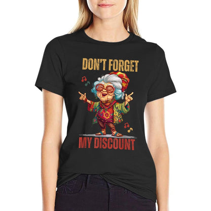 Don't Forget My Discount Funny Old People Senior  Polyester Blend T-Shirt