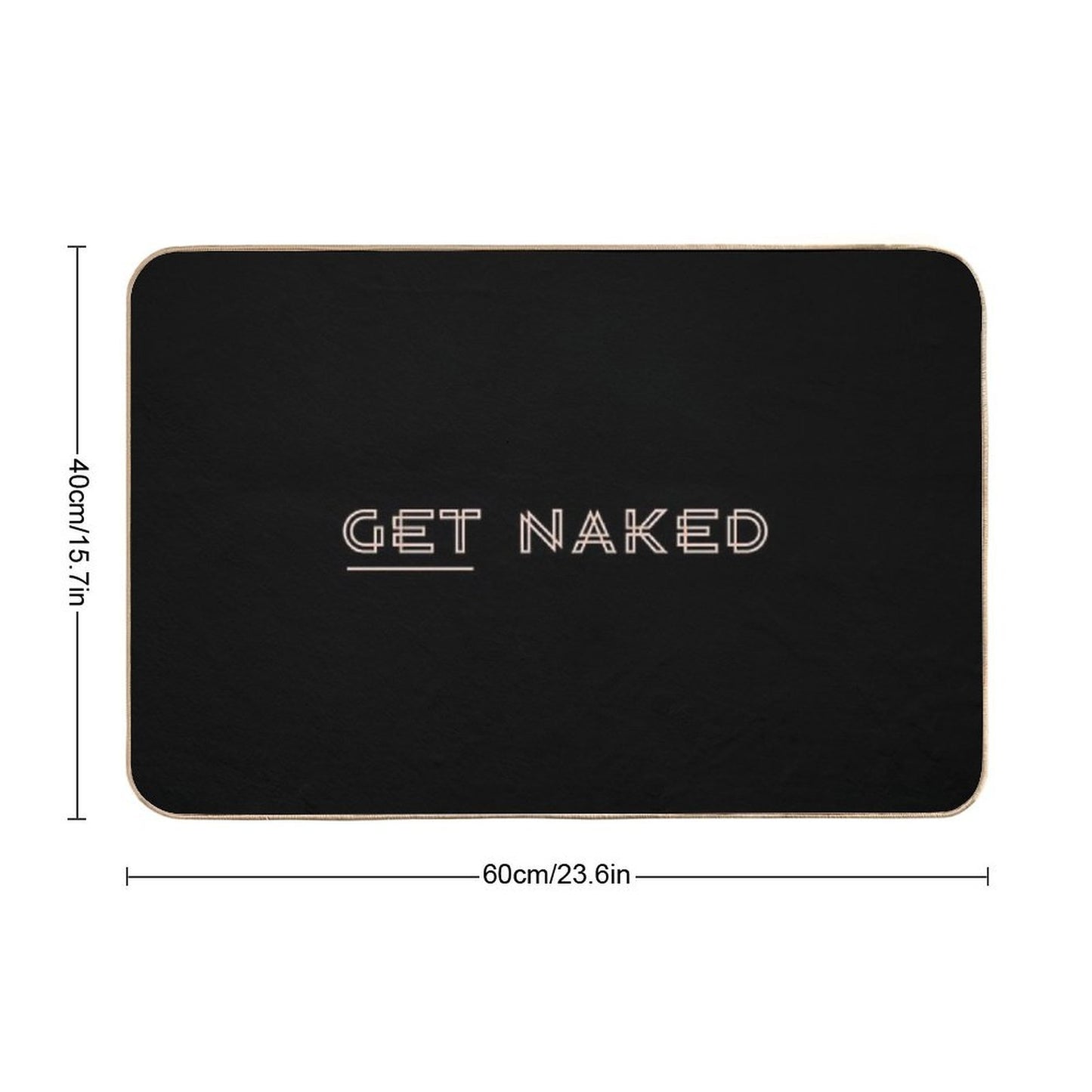 Funny Get Naked  Toxin-Free Bath Mat