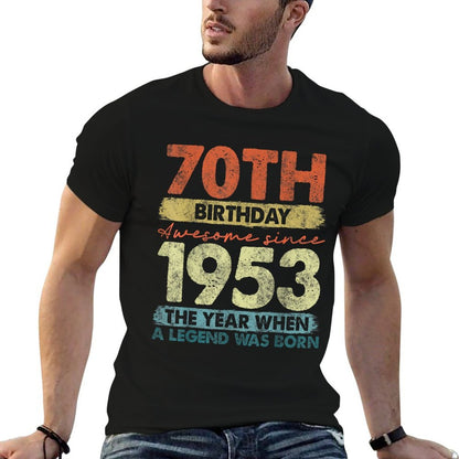 Vintage 1953 70 Year Old Gifts Limited Edition 70th Birthday Comfortable T-Shirt