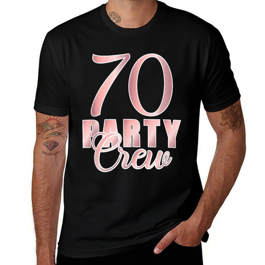 70 Party Crew Birthday Pink BDay Group Friends Team Matching  Easy-care T-Shirt