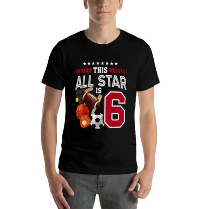 This All Star Is 6th Birthday Sport Lover 6 Year Old B-Day Comfortable T-Shirt