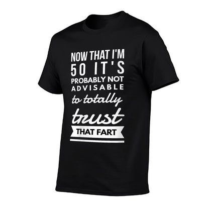 Womens Funny Farting Fifty 50th Birthday Pun Gag Gift Saying Idea  Breathable T-Shirt