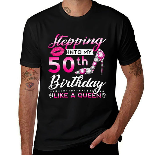 Womens Birthday Stepping Into My 50th Birthday Like A Queen  Classic T-Shirt