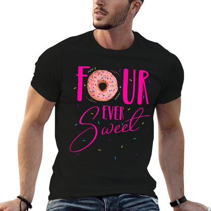 Kids Four Ever Sweet Donut 4th Birthday Party Daughter Girls Bday  Versatile T-Shirt