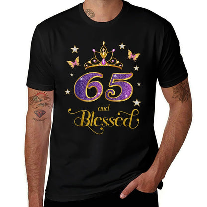 65 And Blessed 65 Years Old Birthday 65th Birthday  Wrinkle-resistant T-Shirt