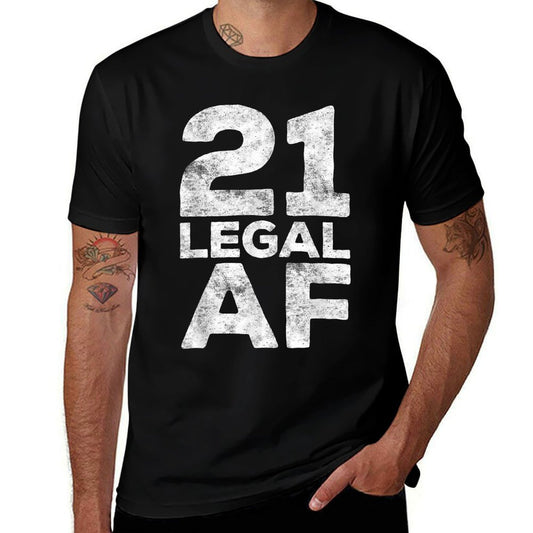 21 Legal AF 21st Birthday  Relaxed-fit T-Shirt