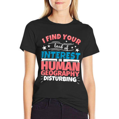 Human Geography Funny Saying  Polyester Blend T-Shirt