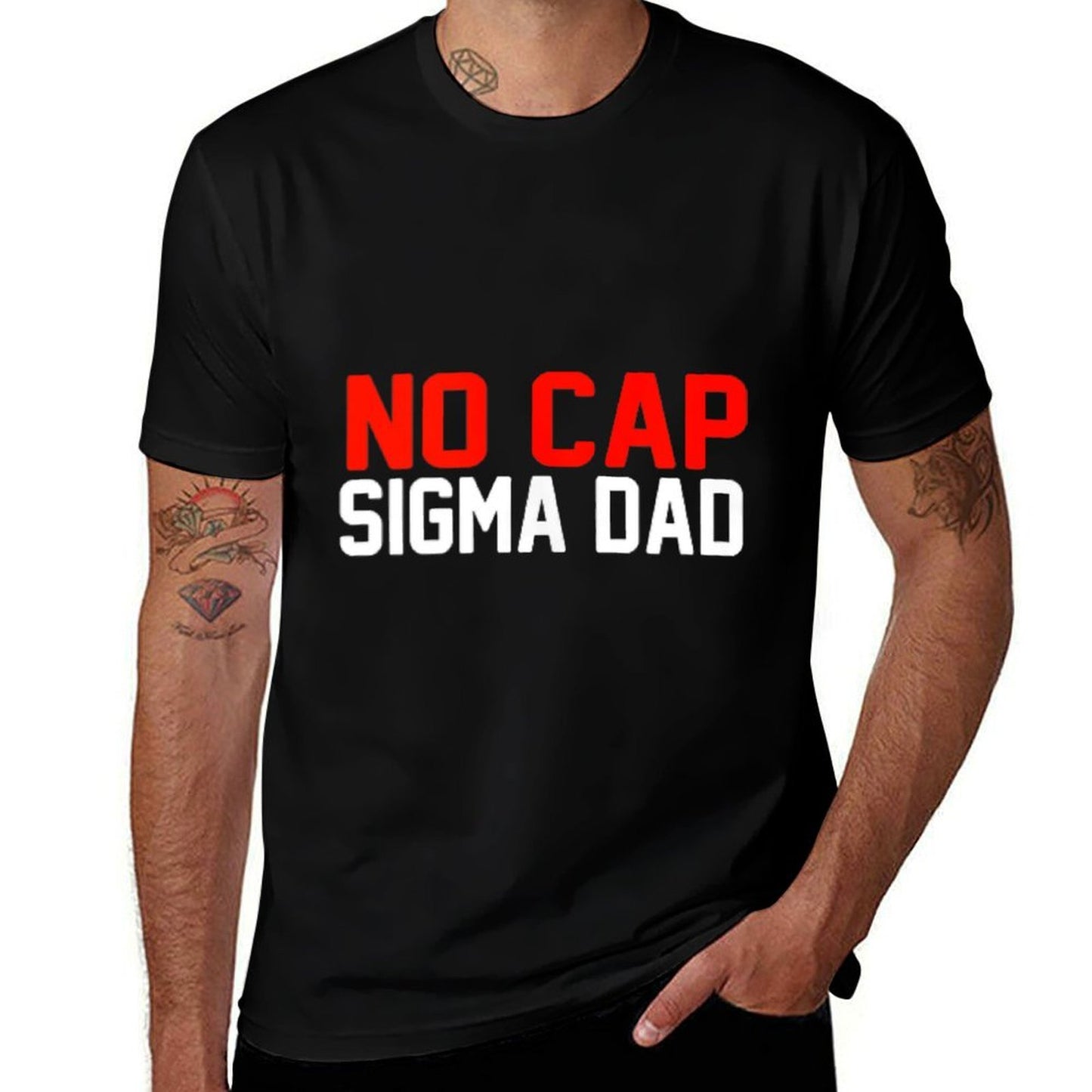 No Cap Sigma Dad  Stretchy T-Shirt