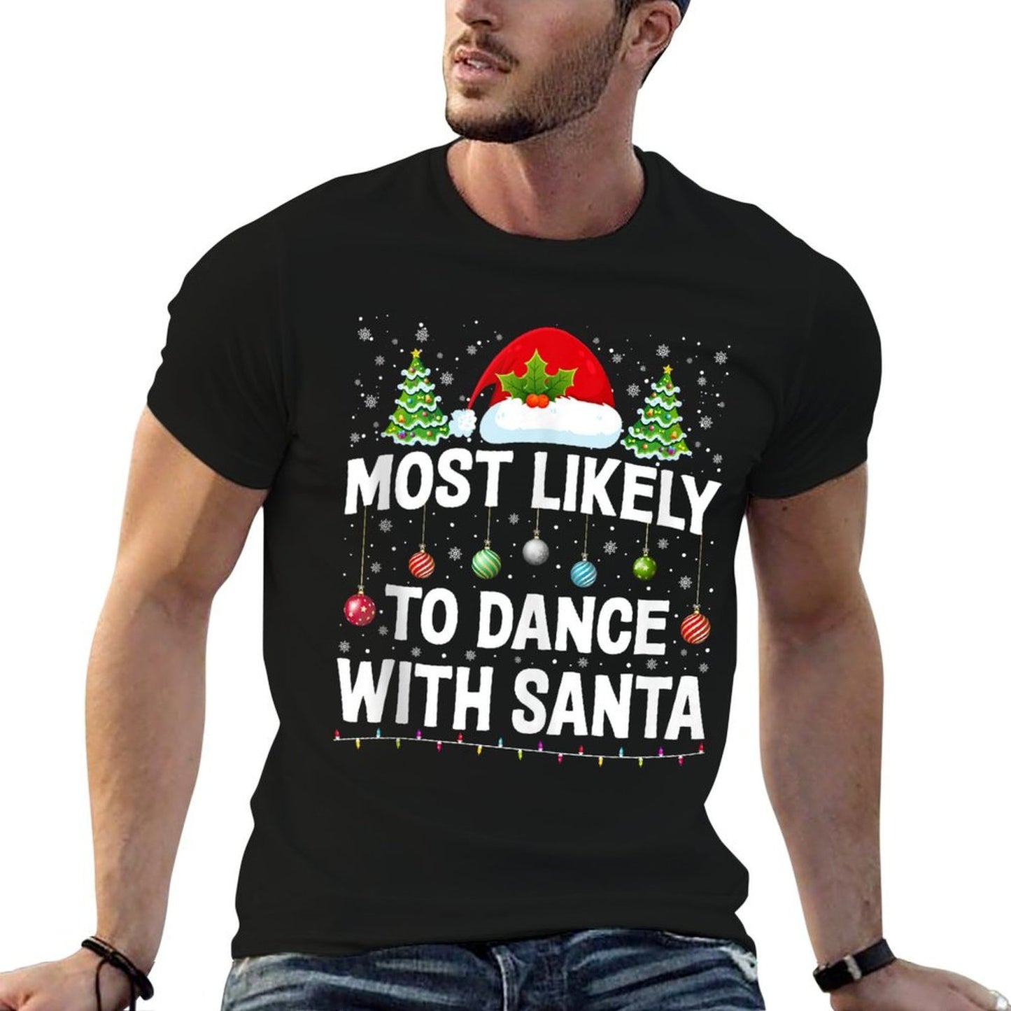 Most Likely To Dance With Santa Christmas Family Matching  Trendy Pattern T-Shirt