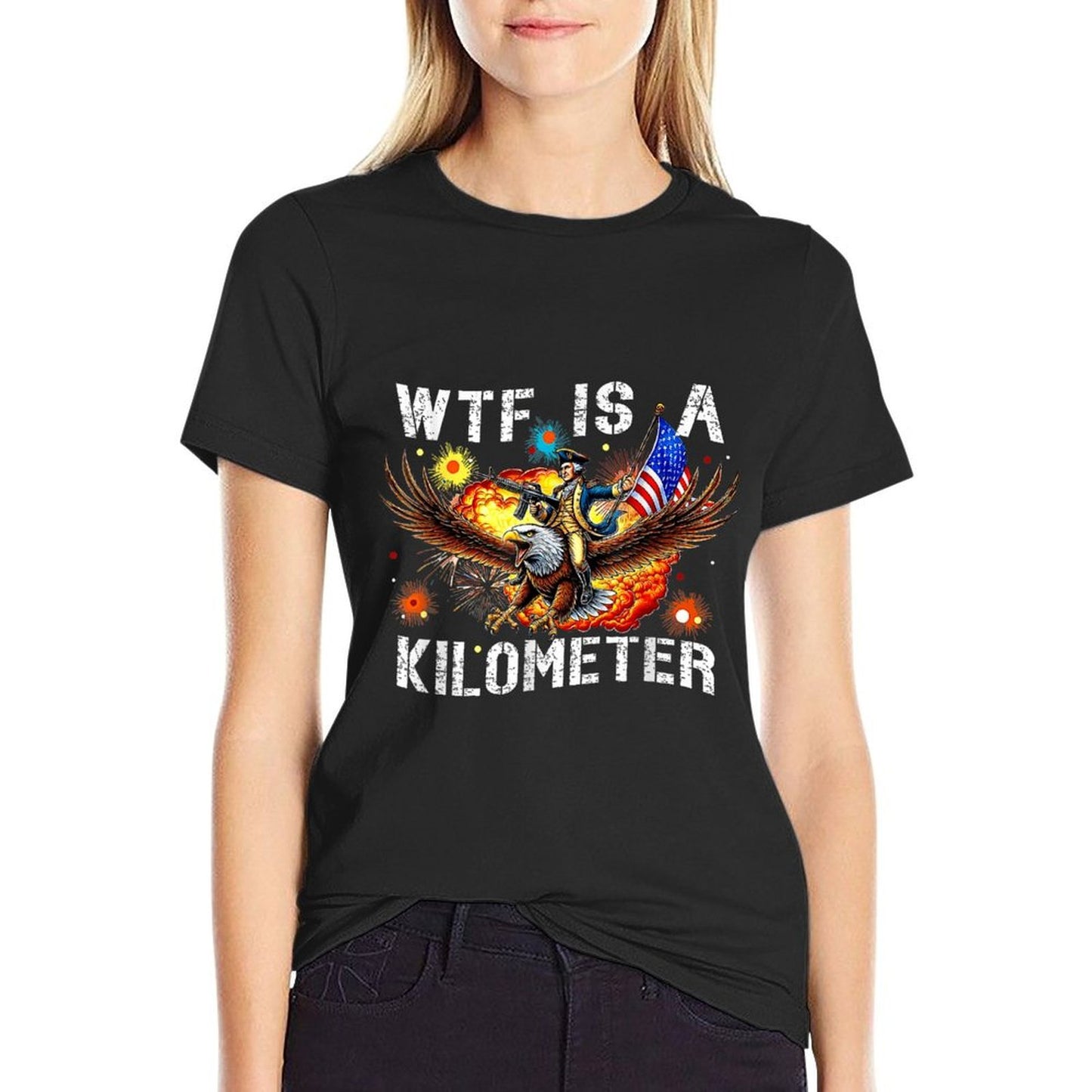 Retro WTF Is A Kilometer Funny Patriotic American Freedom  Affordable Price T-Shirt
