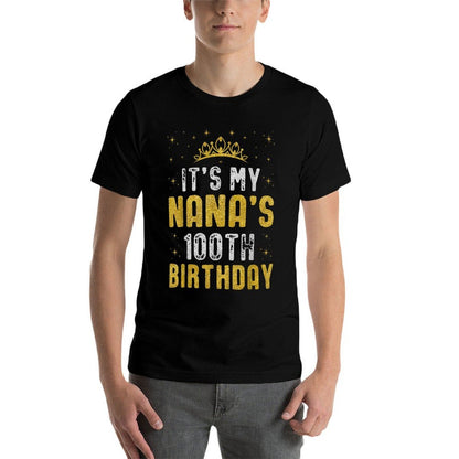 Happy It's My Nana's 100th Birthday 1925 100 Years Old  Fade-proof Color T-Shirt