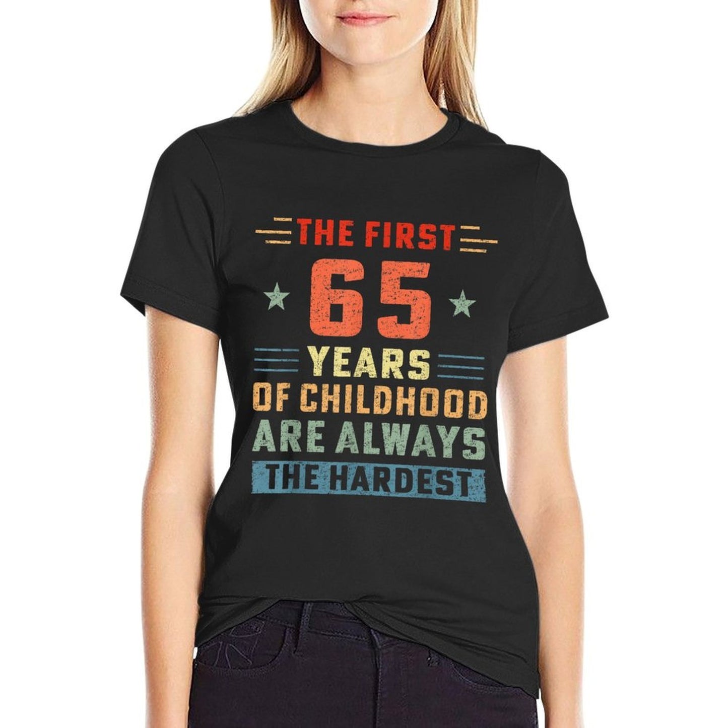The First 65 Years Of Childhood Hardest Old 65th Birthday  Summer-ready Fabric T-Shirt