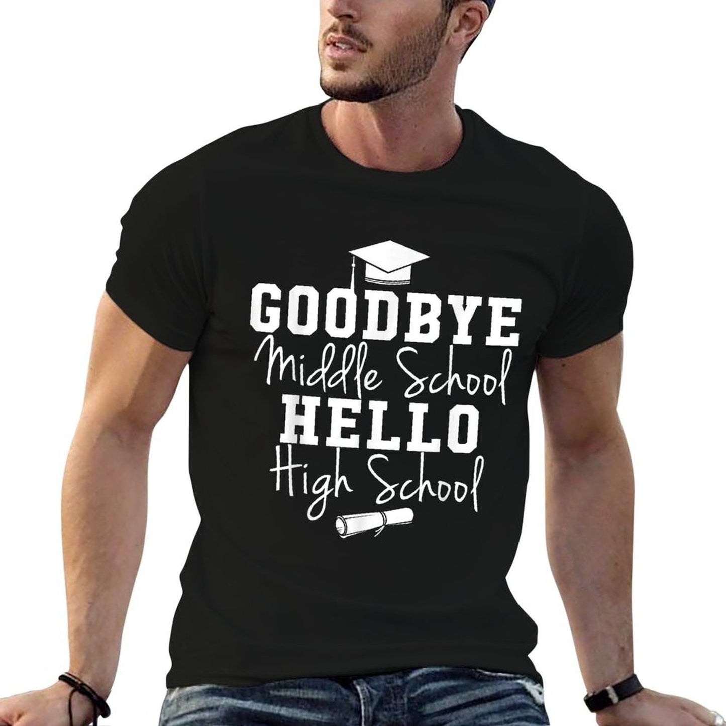 Goodbye Middle School Hello High School - Graduation  Stretchy T-Shirt