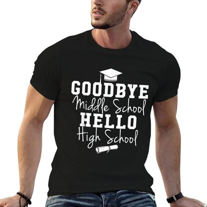 Goodbye Middle School Hello High School - Graduation  Stretchy T-Shirt