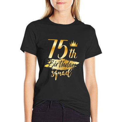 75th Birthday Squad 75 Year Old Bday Family Party Crew Group  Polyester Blend T-Shirt