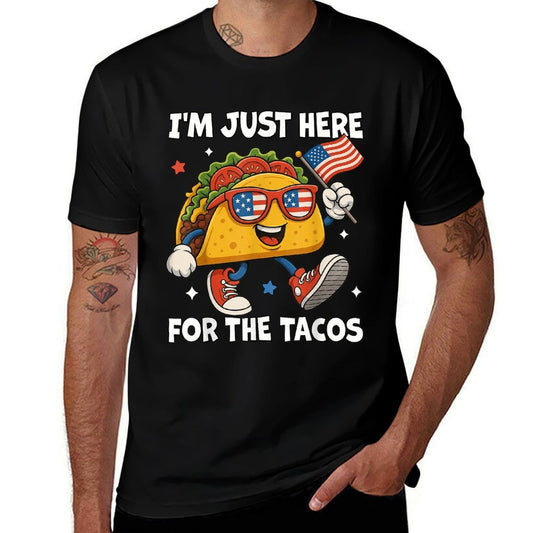 Im Just Here For The Tacos Funny 4th Of July Men Women Kids  Wrinkle-resistant T-Shirt