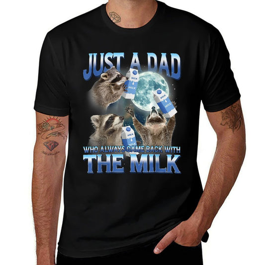 Just A Dad Who Always Came Back With The Milk Funny Dad Joke  Polyester Blend T-Shirt