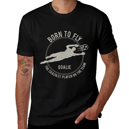 Funny Goalkeeper Gift Soccer Goalie Born to Fly  Breathable T-Shirt