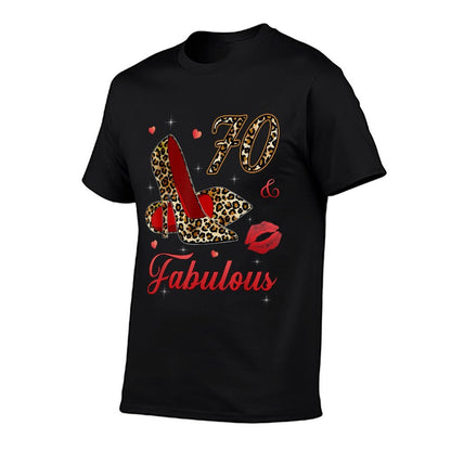 Women 70 And Fabulous High Heels Happy 70th Birthday  High-quality Stitching T-Shirt