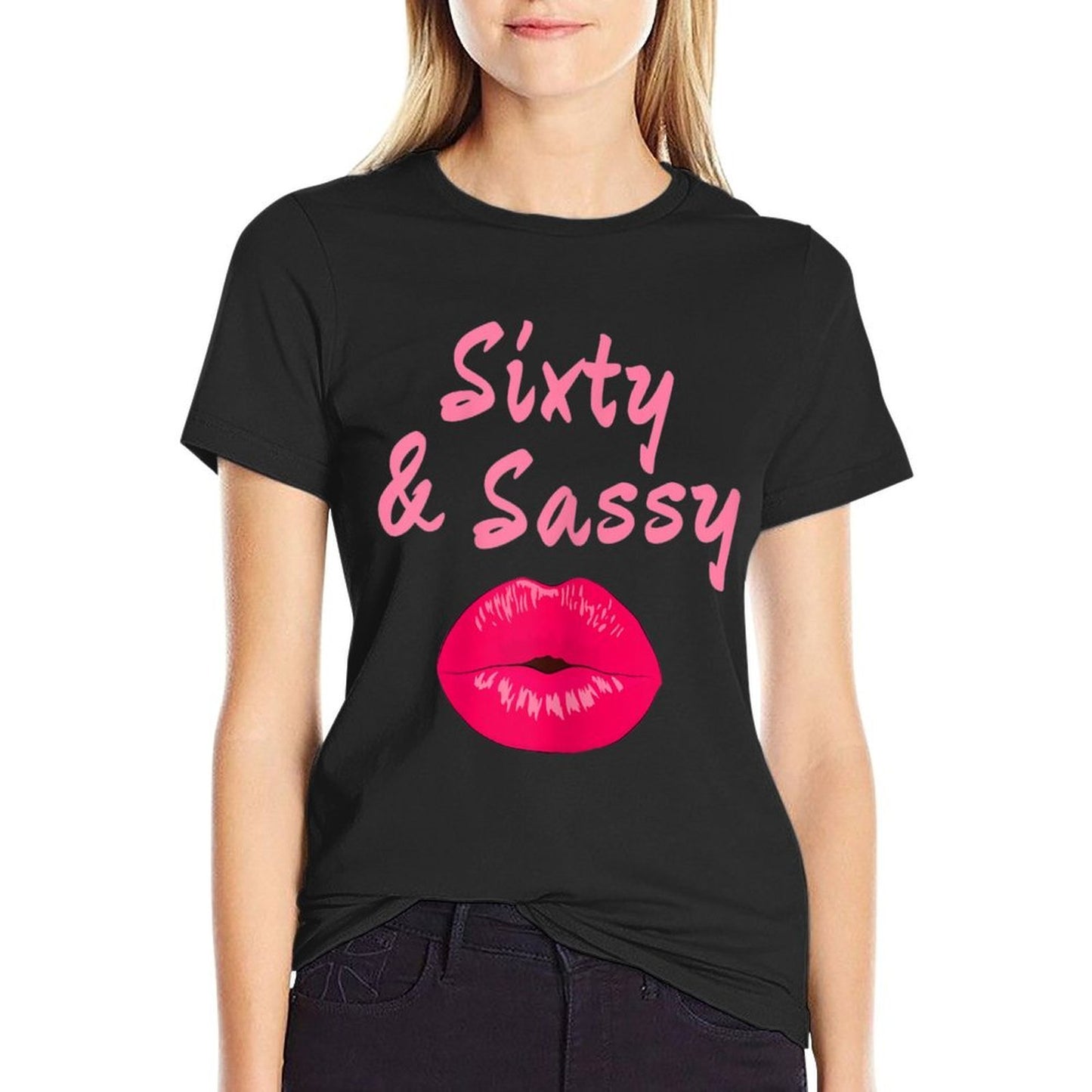 Womens Sixty & Sassy Funny 60th Birthday Gift  Versatile T-Shirt