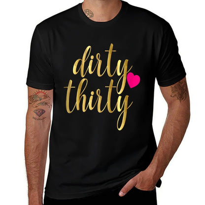 30th Birthday Gift Dirty Thirty 30 Pink Heart  Relaxed-fit T-Shirt