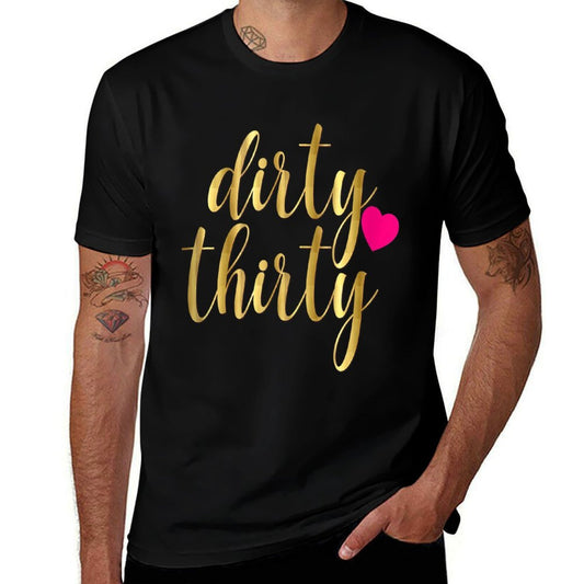 30th Birthday Gift Dirty Thirty 30 Pink Heart  Relaxed-fit T-Shirt